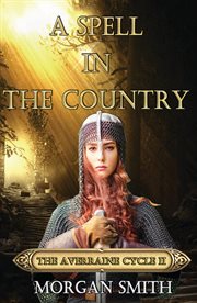 A Spell in the Country Book Two of the Averraine Cycle cover image