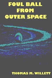 Foul Ball From Outer Space cover image