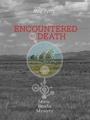 Encountered to Death : Jamie Brodie Mysteries cover image