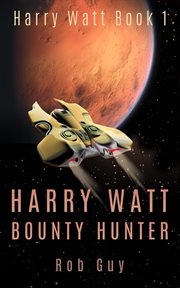 Harry watt bounty hunter cover image