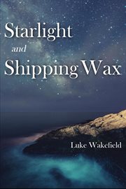 Starlight and Shipping Wax cover image