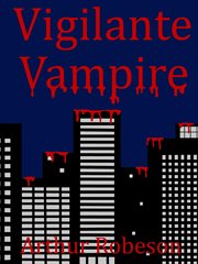 Vigilante Vampire cover image
