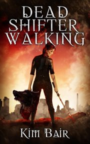 Dead Shifter Walking cover image