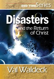 Disasters and the Return of Christ : End Times (second Coming), #3 cover image