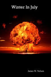 Winter in July (The Doomsday Clock Is Ticking; It Will Reach Midnight) cover image