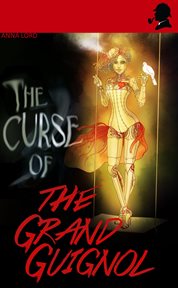 The Curse of the Grand Guignol cover image