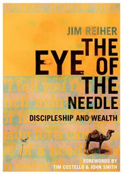 The Eye of the Needle : Discipleship and Wealth cover image