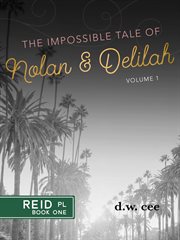 The Impossible Tale of Nolan & Delilah Volume 1 cover image