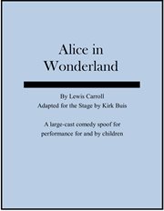 Alice in Wonderland : A Stage Adaptation cover image