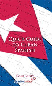 Quick Guide to Cuban Spanish cover image
