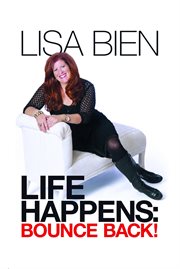 Life Happens: Bounce Back! cover image