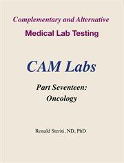 Complementary and Alternative Medical Lab Testing Part 17 : Oncology cover image