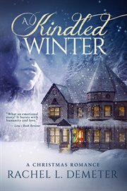 A Kindled Winter : A Christmas Romance cover image