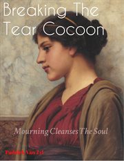Breaking the Tear Cocoon cover image