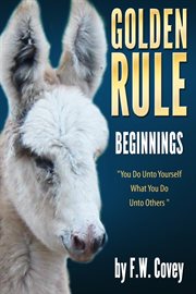 Golden Rule : Beginnings. Golden Rule - The Keys cover image