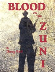 Blood on the Zuni cover image
