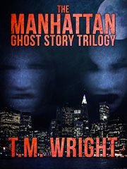 The Manhattan Ghost Story Trilogy cover image