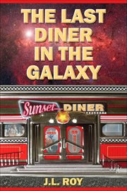The Last Diner in the Galaxy cover image