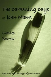 The Darkening Days of John Mann cover image