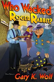 Who Wacked Roger Rabbit? cover image