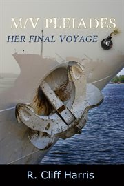 M/V Pleiades : Her Final Voyage cover image