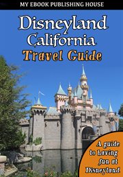 Disneyland California Travel Guide cover image