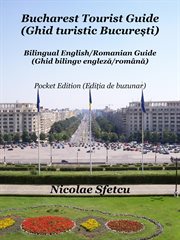 Bucharest Tourist Guide (Ghid turistic București)  Pocket Edition (Ediția de buzunar) cover image