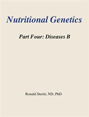 Nutritional Genetics Part 4 : Diseases B cover image