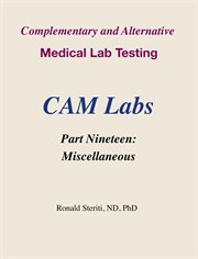 Complementary and Alternative Medical Lab Testing Part 19 : Miscellaneous cover image