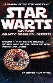 Star Warts (and Those Galactic Diabolical Desserts) cover image