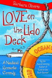 Love on the Lido Deck : A Nautical Romantic Comedy cover image