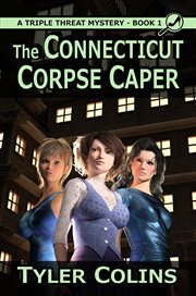 The connecticut corpse caper cover image