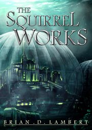 The squirrel works cover image