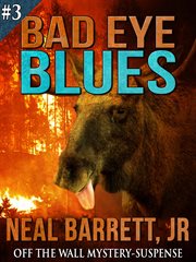 Bad Eye Blues - off the Wall Mystery / Suspense cover image