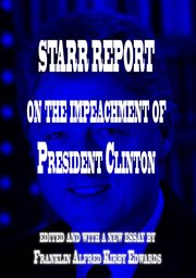 Starr Report on the Impeachment of President Clinton cover image