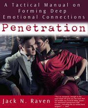 Penetration: a tactical manual on forming deep emotional connections! cover image