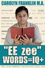 "EE- zee" Words = IQ+ cover image
