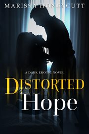 Distorted hope cover image