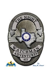 The Night Watchman Adventures cover image