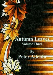 Autumn Leaves; Volume Three cover image