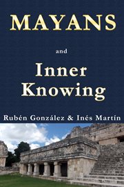 Mayans and Inner Knowing cover image