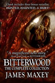 Bitterwood : The Complete Collection. Bitterwood cover image
