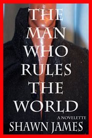 The Man Who Rules the World cover image