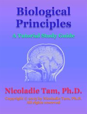 Biological principles: a tutorial study guide : A Tutorial Study Guide cover image