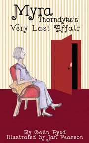 Myra Thorndyke's Very Last Affair cover image