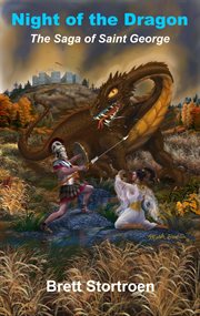 Night of the Dragon : The Saga of Saint George cover image