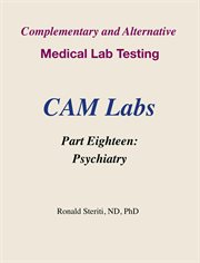 Complementary and Alternative Medical Lab Testing Part 18 : Psychiatry cover image