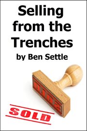 Selling From the Trenches cover image
