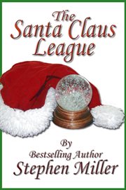 The Santa Claus League T'was the Night Before Christmas cover image
