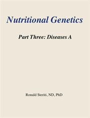 Nutritional Genetics Part 3 : Diseases A cover image